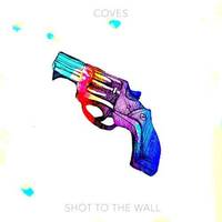 Listen: Coves - 'Shot To The Wall'